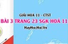 Giải bài 3 trang 23 Hoá 11 SGK Chân trời sáng tạo